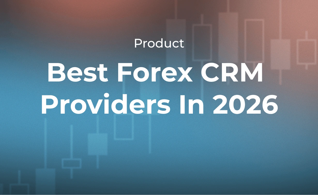 Best Forex CRM Providers in 2026