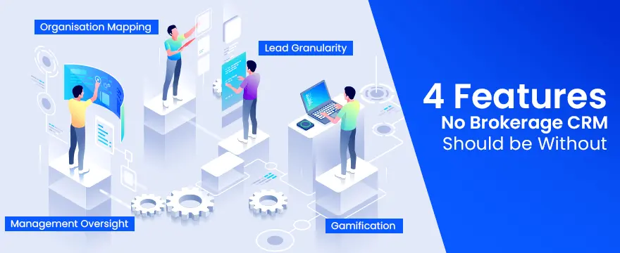 4 Features No Brokerage CRM Should be Without