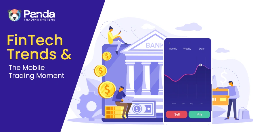 FinTech Trends and the Mobile Trading Moment