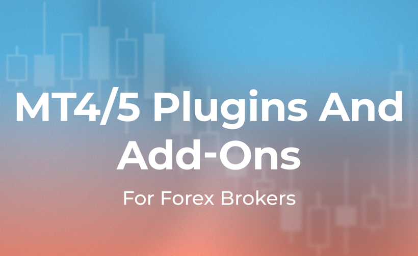 MT4/MT5 Plugins for Forex Brokers