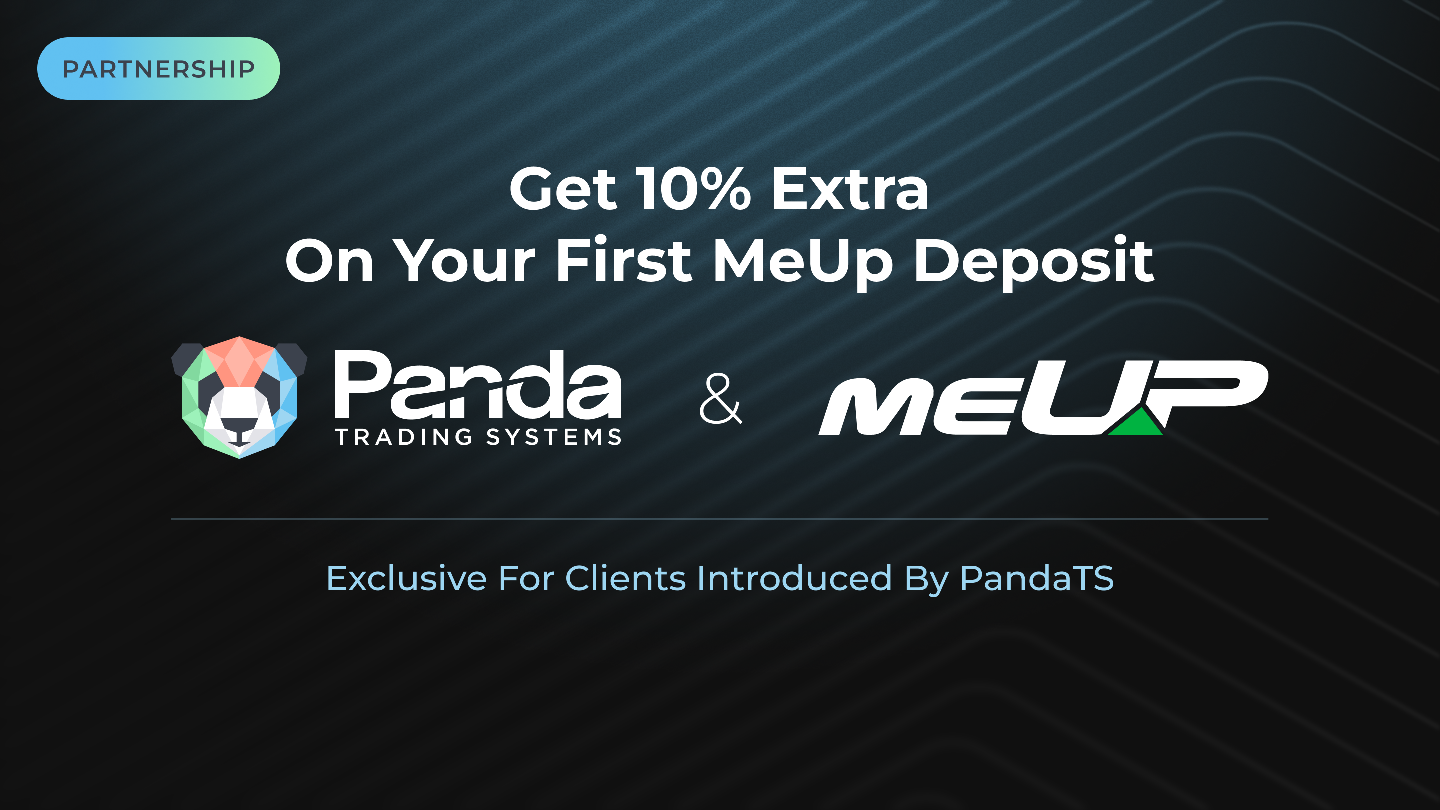 PandaTS Clients Can Get 10% Extra on Their First MeUp Deposit