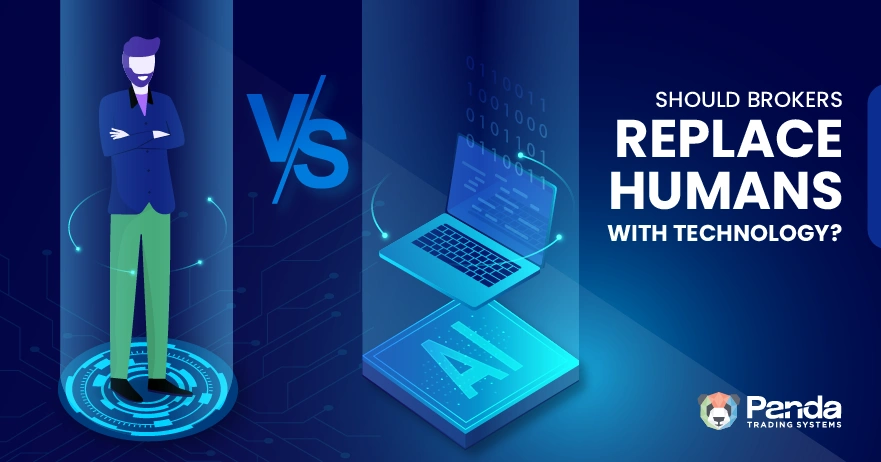 Should Brokers Replace Humans with Technology?
