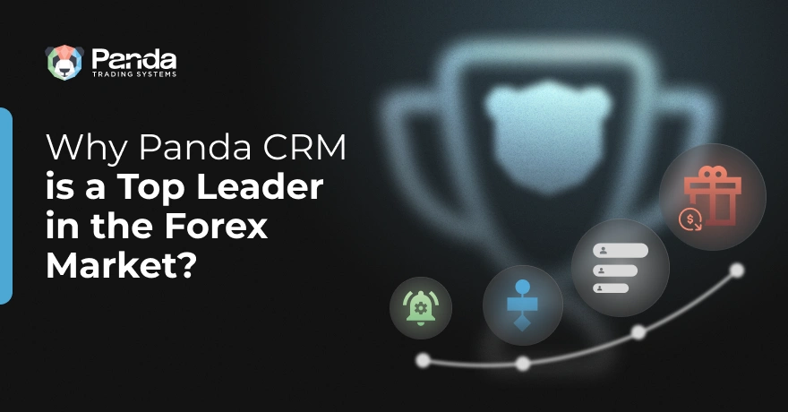 Why Panda CRM Leads the Forex Market